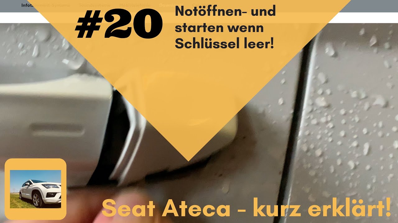 Seat Kurz Erklart Notoffnen Und Starten Wenn Schlusselbatterie Leer Batteriewechsel Youtube
