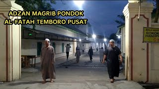 MERDUNYA ADZAN MAGHRIB DI MASJID AL-FATAH PONDOK PUSAT