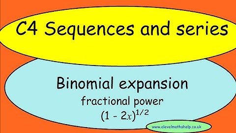 C4 Binomial expansion - fractional power - A2 - alevelmathshelp