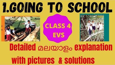 Class 4 EVS/ chapter 1 /malayalam lesson explanation with pictures & ncert solutions