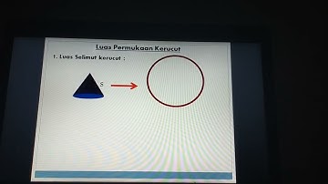 KERUCUT; CARA MUDAH MENEMUKAN RUMUS LUAS PERMUKAAN KERUCUT