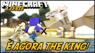 Minecraft: A SÉRIE 2  É AGORA THE KING! #41
