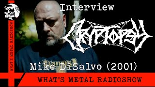 Interview CRYPTOPSY (Mike DiSalvo) 2001 - Voice of reason!