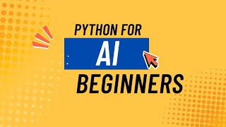 Python for AI Beginners | Python Basics Explained Simply (2025)