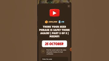 Memefi Daily Code today | Think Your Seed Phrase Is Safe? Think Again! | Part 2 of 5 | MeemFi