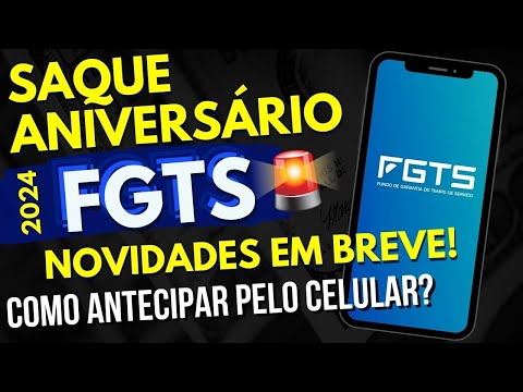 🚨 ATENÇÃO! LULA vai mudar SAQUE ANIVERSÁRIO do FGTS?! Como ANTECIPAR o SAQUE?