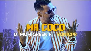Dj Moh Green - Ma Coco Ft. Yunicpr Lyrics