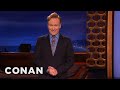 CONAN Monologue 11/05/14 | CONAN on TBS