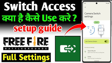 switch access kya hai ।। switch access setup guide ।। switch access settings free fire