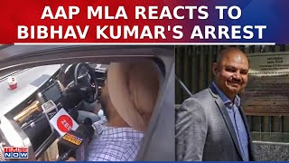 AAP MLA Reacts To Arvind Kejriwal's PA Bibhav Kumar's Arrest, Says 'All Allegation Are Irrelevant'