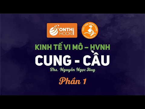 Video KINH TẾ VI MÔ (Cung, cầu - Phần 1) - youtube