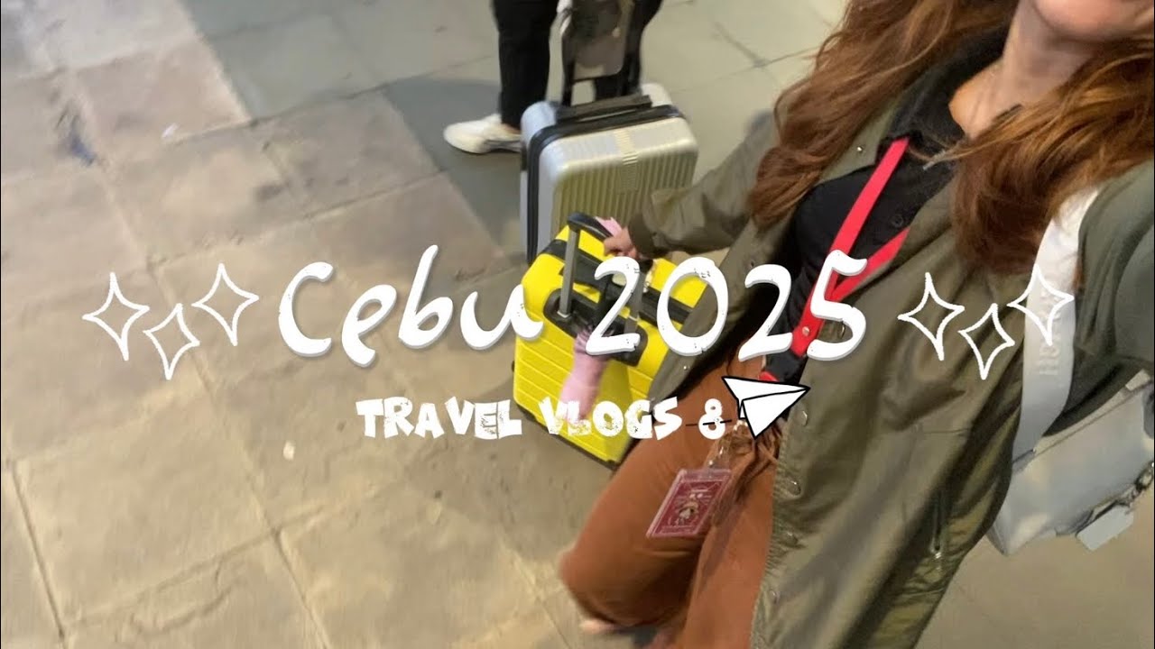 Travel Vlogs 8 | Cebu 2025