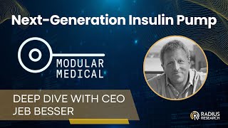 Modular Medical (MODD) CEO Jeb Besser - Next Generation Insulin Delivery Technology