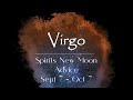 VIRGO Sun/Rising sign - Spirits New Moon Guidance September 7th - October 7th