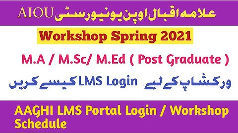 M.A M.Ed Workshop Spring 2021 | How to AGHAI LMS login ?