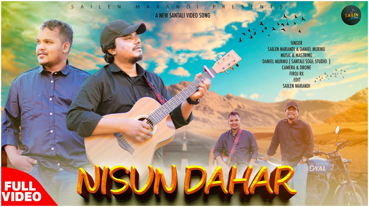 Nisun Dahar…|New Santali Full Video|Sailen Marandi|Daniel Murmu|2026