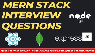 20 MERN Stack Interview Questions & answer | A Comprehensive beginners guide #mernstack #interview
