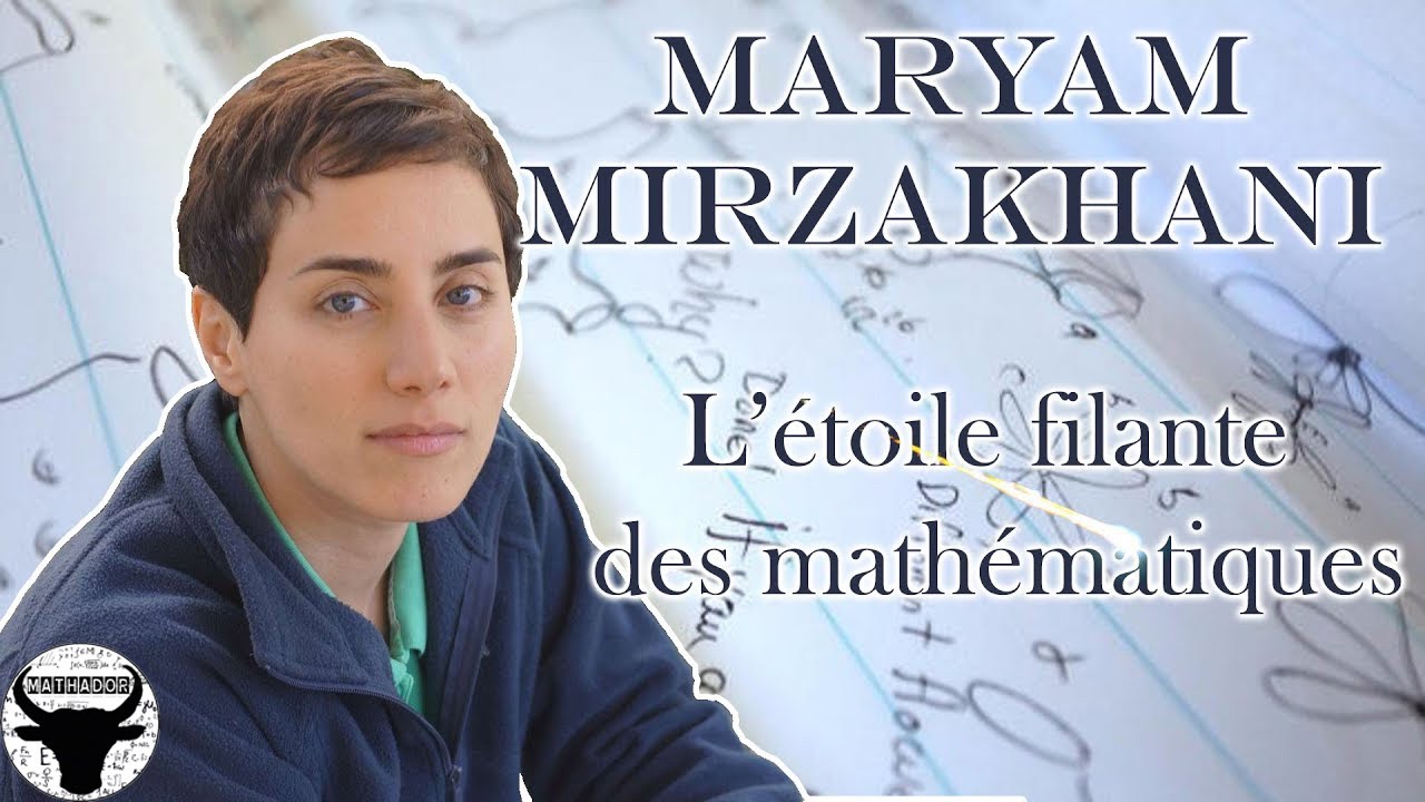 MARYAM MIRZAKHANI : L'ÉTOILE FILANTE DES MATHÉMATIQUES #CMH10