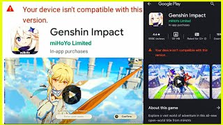 Download Genshin Impact For Non Compatible Devices Here's How