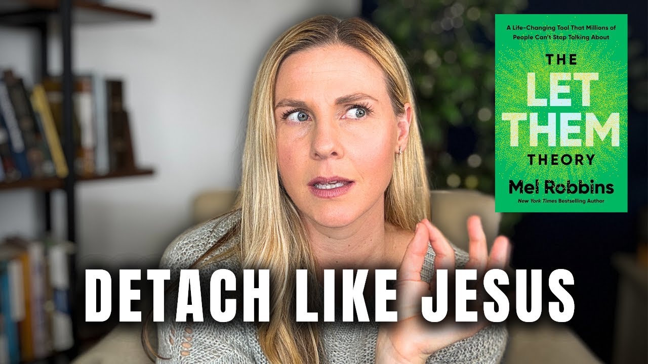 Jesus Taught "Let Them Theory” Before Mel Robbins Made It Popular