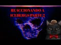 Reaccionando a EL ICEBERG DE LOS MUNDOS VIRTUALES