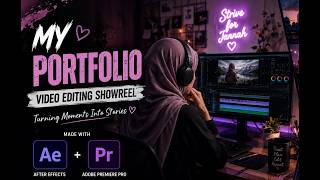 Professional Editing Portfolio | Motion Graphics &amp; Cinematic Edits