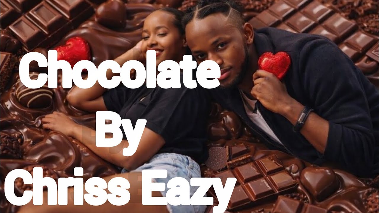 Chriss Eazy - Chocolate ( Official Video 2026)