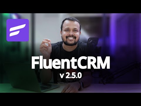 FluentCRM 2.5: Better Email List Management, WooCommerce Email Marketing, and More