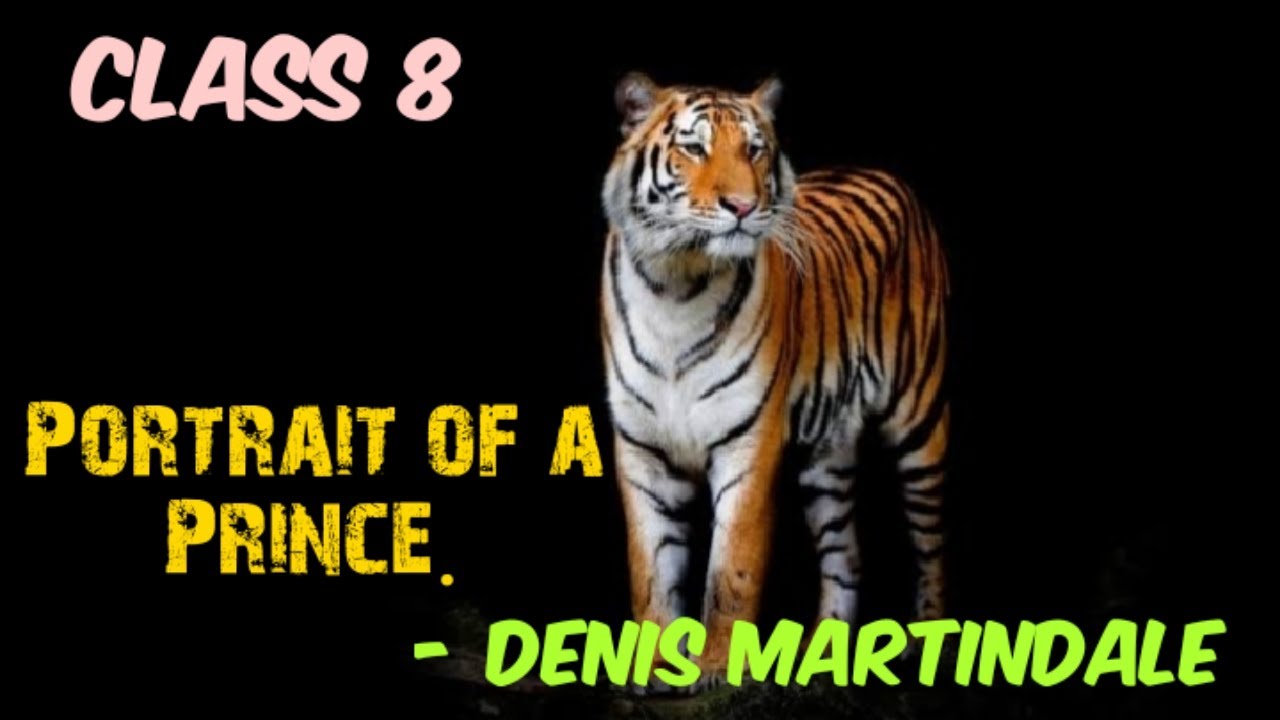 Portrait of a Prince by Denis Martindale complete explanation | Class 8