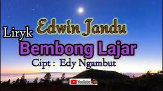 BEMBONG LAJAR || Edy Ngambut || Edwin Jandu || LirykLagu Manggarai