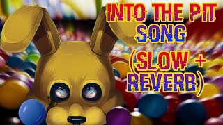 Into The Pit Song || Dawko & Dheusta (SLOW + REVERB) FNaF Fazbear Frigths Song Resimi