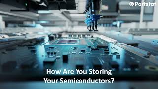 Semiconductor Storage & Fulfillment Solutions