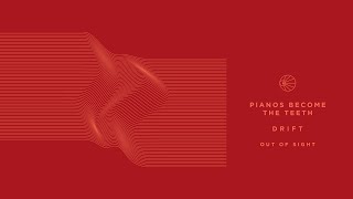 Pianos Become The Teeth - "Out of Sight" (Full Album Stream)