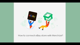 |Merchize Tutorial| How to connect eBay store with Merchize