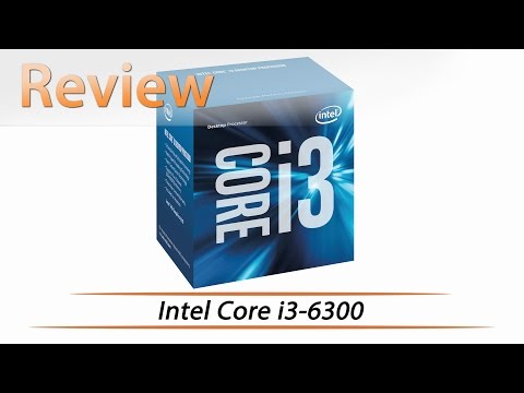 Intel Core i3 6300 | Review & Testing