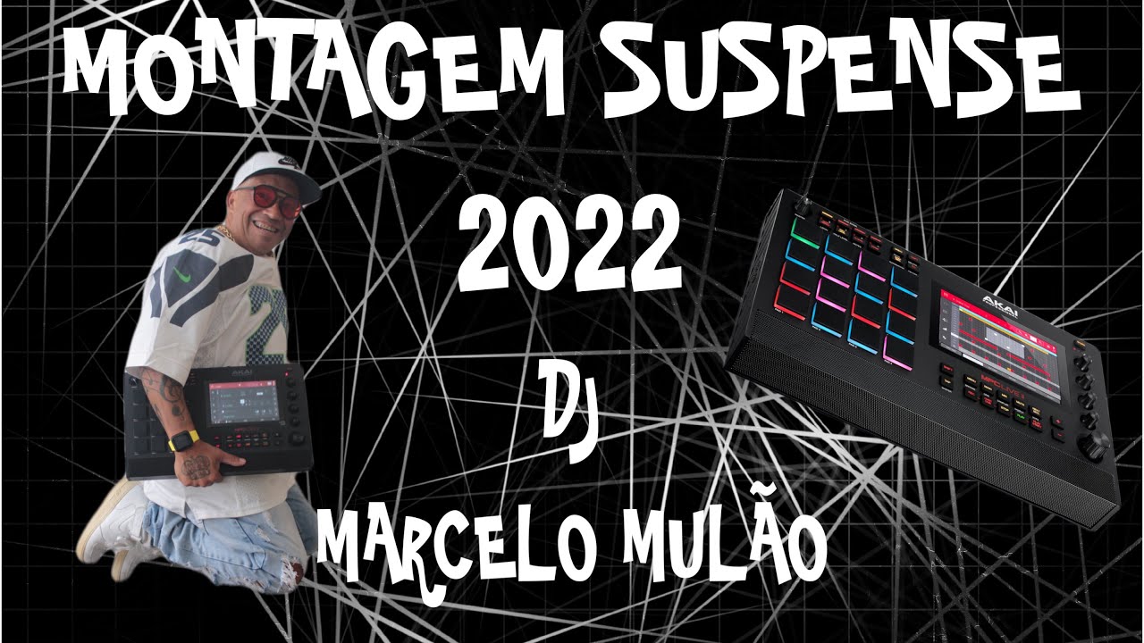 MONTAGEM SUSPENSE DJ MARCELO MULÃO ( MPC LIVE ) ( FUNK ANTIGO ) YouTube