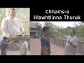 Chhams-a hausakna thuruk kan hai chhuak / eng vanga hlawhtling nge a nih?