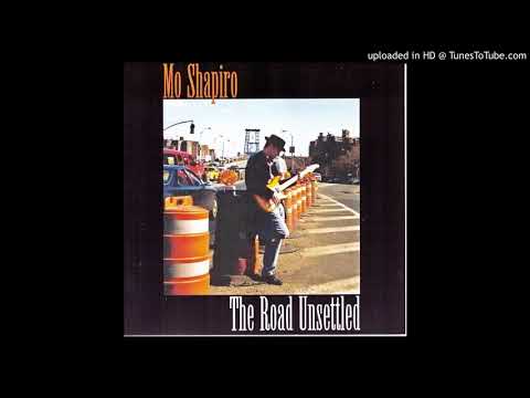 mo-shapiro--the-road-unsettled---full-album