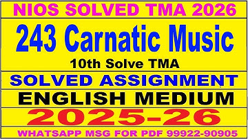 nios Carnatic Music 243 solved assignment 2025-26 | nios 243 tma solved 2025-26  Carnatic Music