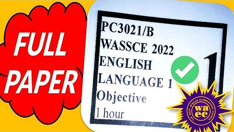 NOVDEC/ WASSCE 2022 ENGLISH LANGUAGE PAST QUESTIONS AND ANSWERS