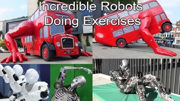 Incredible Robots Doing Exercises And Workouts! Flexibility Is The Key