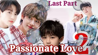 Passionate Love 2 | last part❤️‍🔥@TaekookStoriesff  #taekookff