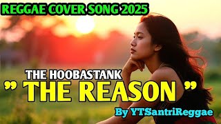 THE REASON - HOOBASTANK - COVER REGGAE VERSION BY YTSANTRIREGGAE