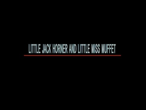 名亨兒童之星 - 美語童謠 第二輯 2 - 37.LITTLE JACK HORNER AND LITTLE MISS MUFFET