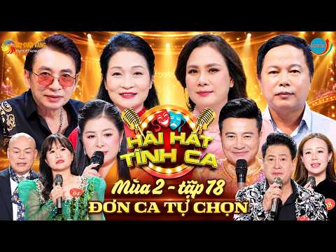 Hài Hát Tình Ca Mùa 2 | Tập 18 - Đơn Ca Tự Chọn | Tiết Mục Khiến BGK Muốn Cho VÀO THẲNG CHUNG KẾT