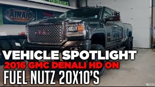 Spotlight - 2016 GMC Denali HD, Leveled, 20x10's and 33's