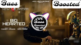 Big Hearts (BASS BOOSTED) Tarsem Jassar | Yeah Proof | New Punjabi Song 2024