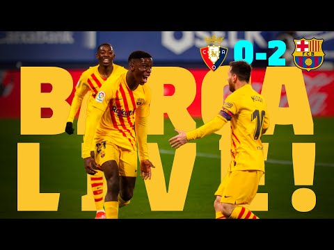 ⚽ BARÇA LIVE | OSASUNA 0-2 BARÇA | Warm up & Match Center