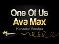 Ava Max - One Of Us (Karaoke Version)