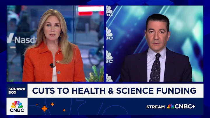 Dr. Scott Gottlieb on the impact of Trump administration's cuts to health research funding